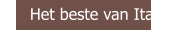 |     Het beste van Italie